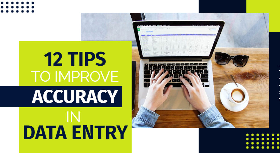 Tips to Improve Accuracy in Data Entry