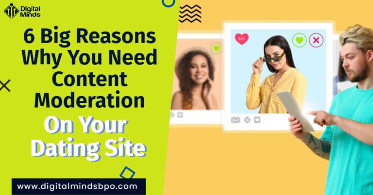 Why Do You Need Content Moderation On Dating Sites? Importance of Moderation Services, Explained