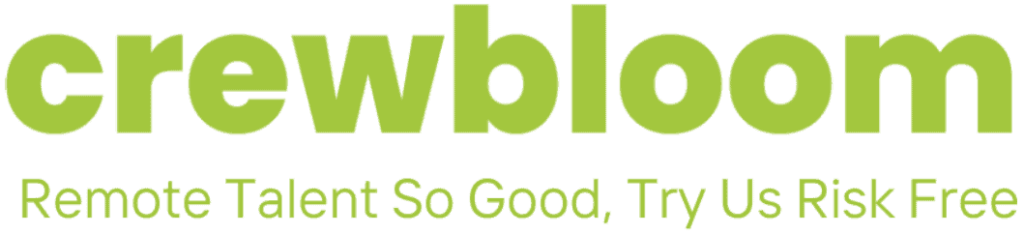 Green text on a white background reads, "crewbloom" and below it, "Remote Talent So Good, Try Us Risk Free.