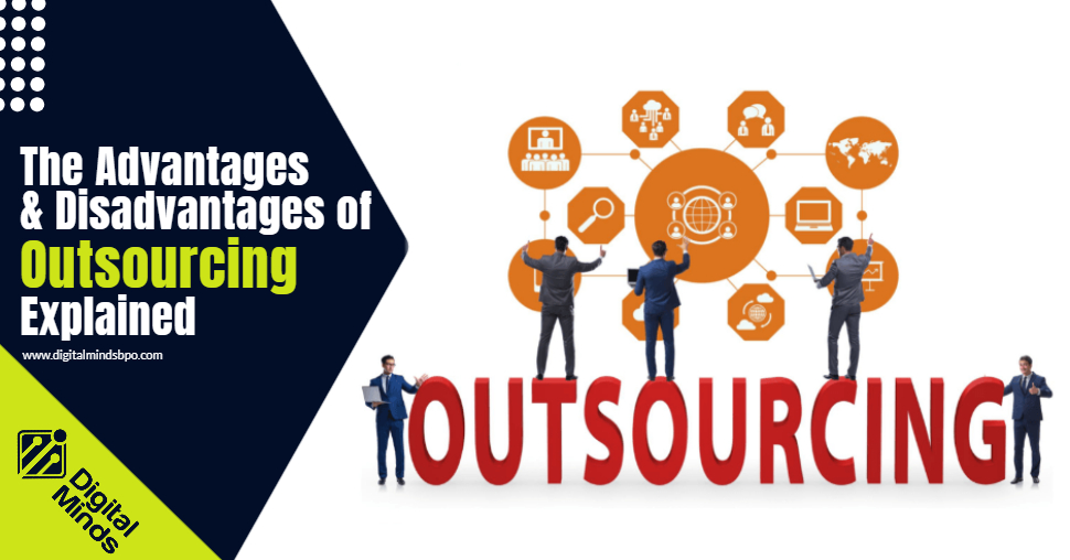The advantages and disadvantages of outsourcing